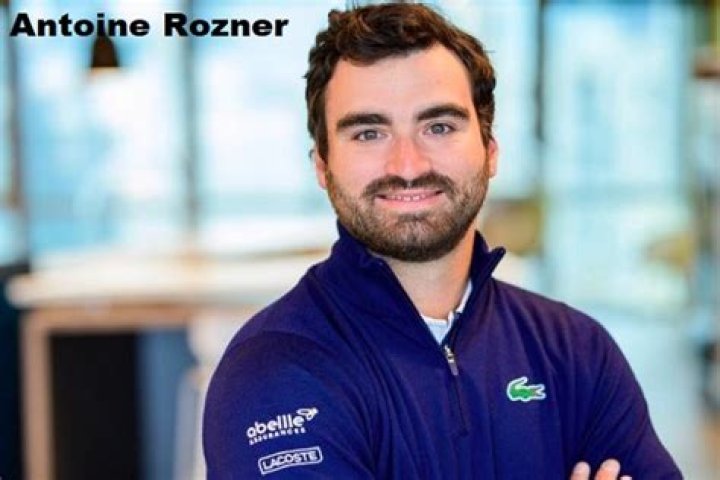Antoine Rozner Height, Weight, Net Worth, Age, Birthday, Wikipedia, Who, Nationality, Biography