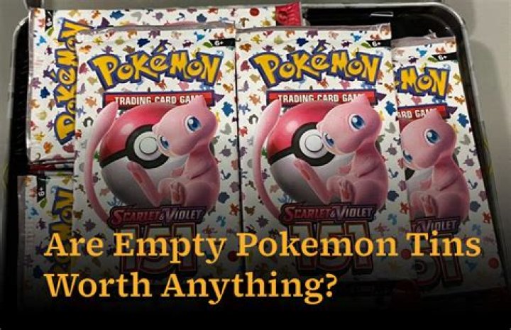 Are the Pokemon tins worth anything?