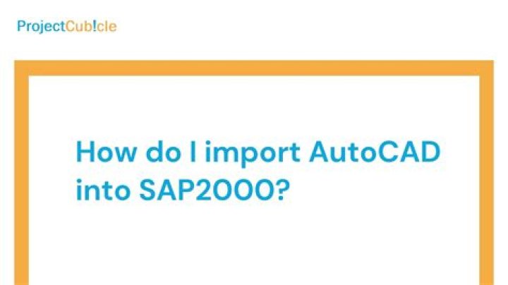 How do I import an AutoCAD file into SAP2000?