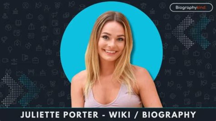 Juliette Porter - Bio, Age, Wiki, Facts and Family