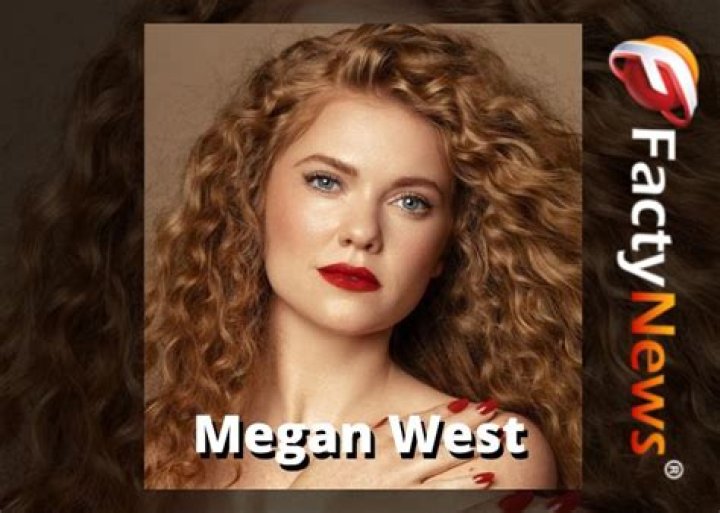 Megan West - Bio, Age, Wiki, Facts and Family