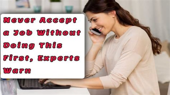 Never Accept a Job Without Doing This First, Experts Warn