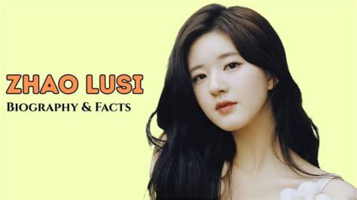 Zhao Lusi - Bio, Age, Wiki, Facts and Family
